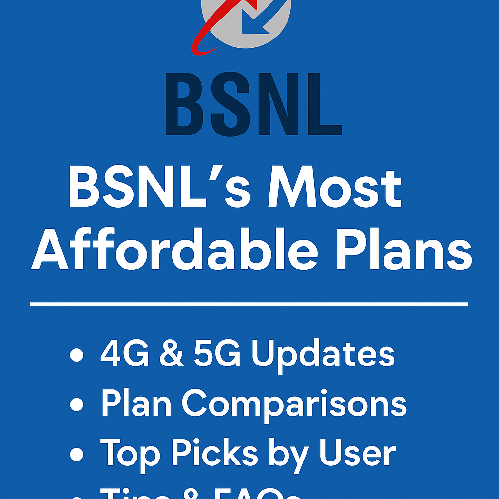 BSNL’s Most Affordable Plans in 2025 – High Value, Low Price!