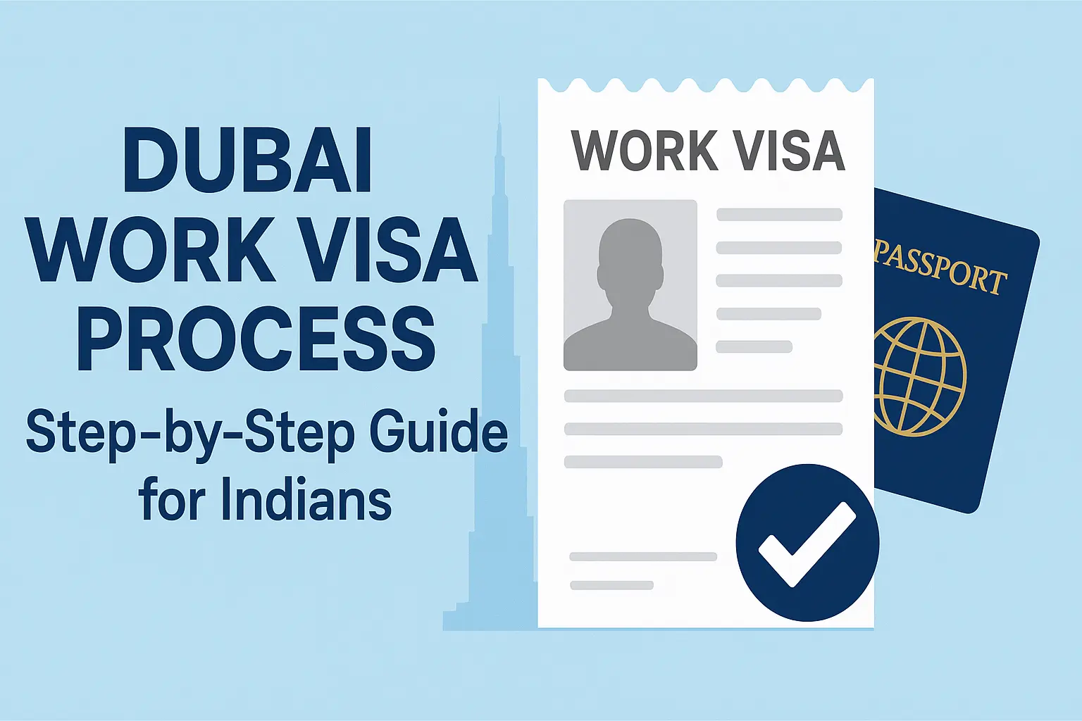 Dubai Work Visa Process: Step-by-Step Guide for Indians